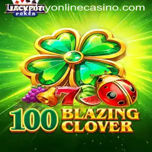 Experience the Thrilling World of 100BlazingClover in Luxy Play Online Casino