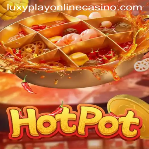 Hotpot: A Comprehensive Guide to Luxy Play Online Casino
