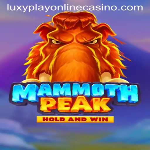 Explore MammothPeak: A Thrilling Adventure in Luxy Play Online Casino