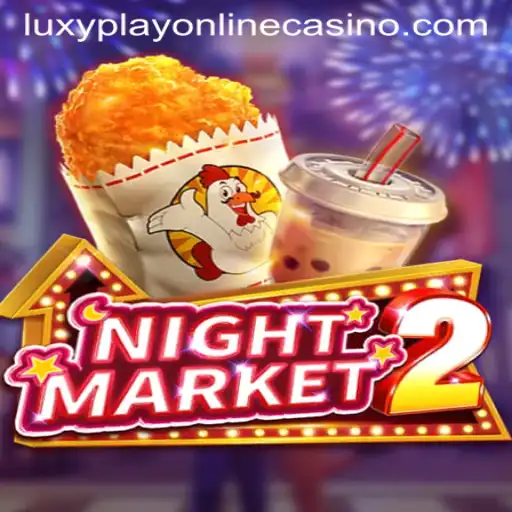 Exploring NightMarket2 and the Appeal of Luxy Play Online Casino