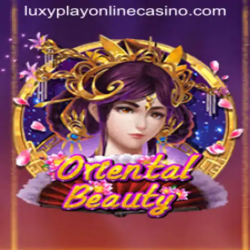 Experience the Allure of OrientalBeauty at Luxy Play Online Casino