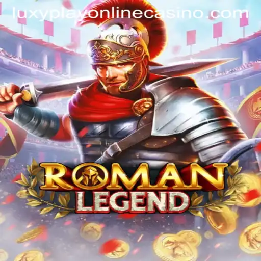Experience Thrills with RomanLegend at Luxy Play Online Casino
