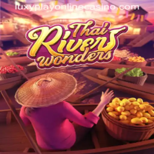 Exploring ThaiRiverWonders and Luxy Play Online Casino
