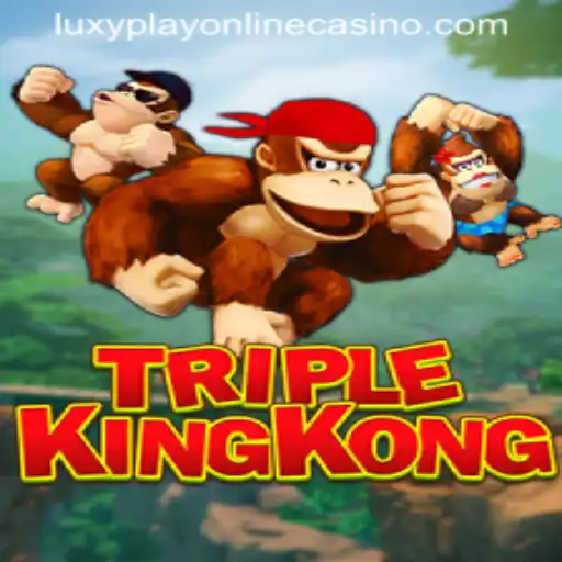 Embark on a Thrilling Adventure with TripleKingKong at Luxy Play Online Casino
