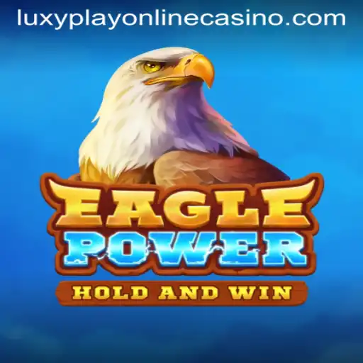 Soar High with EaglePower: The Ultimate Casino Adventure