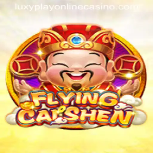 Experience the Thrill of FlyingCaiShen at Luxy Play Online Casino