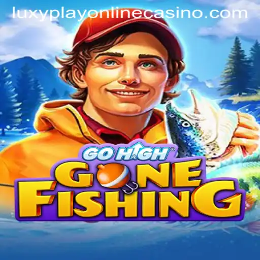 GoHighGoneFishing: The Thrilling Experience at Luxy Play Online Casino