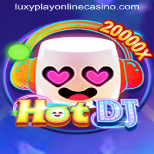 Exploring the Thrills of HotDJ and Luxy Play Online Casino