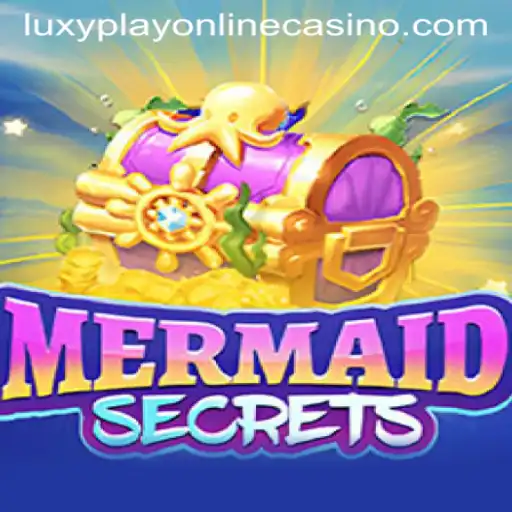 Dive into the Enchanting World of MermaidSecrets and Luxy Play Online Casino
