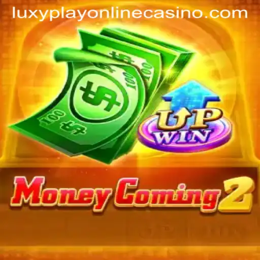 MoneyComing2: A New Era for Luxy Play Online Casino Enthusiasts